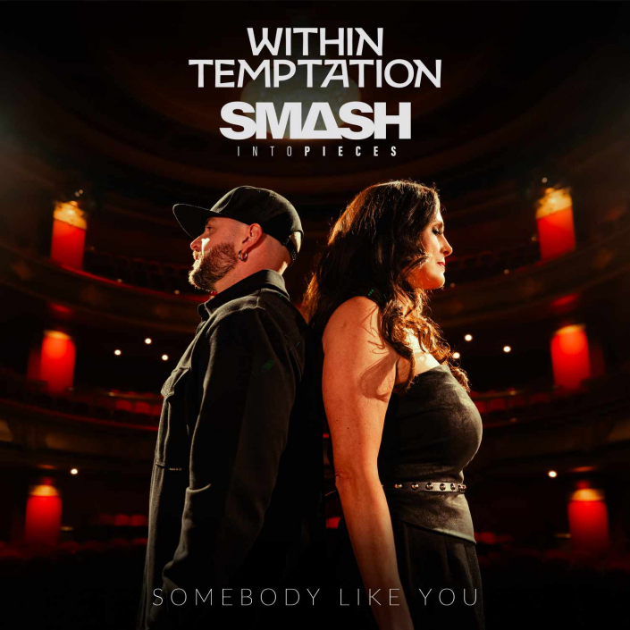Within Temptation & Smash Into Pieces – Somebody Like You